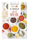 A tavola con le spezie::110 ricette della tradizione italiana