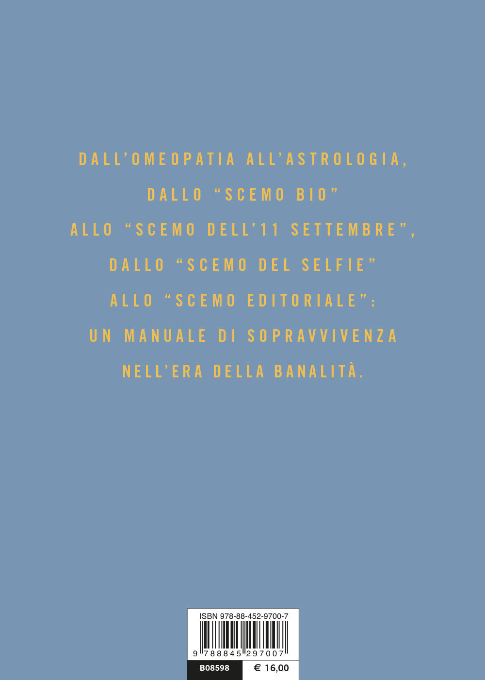 Scemocrazia::Come difendersi dal pensiero comune