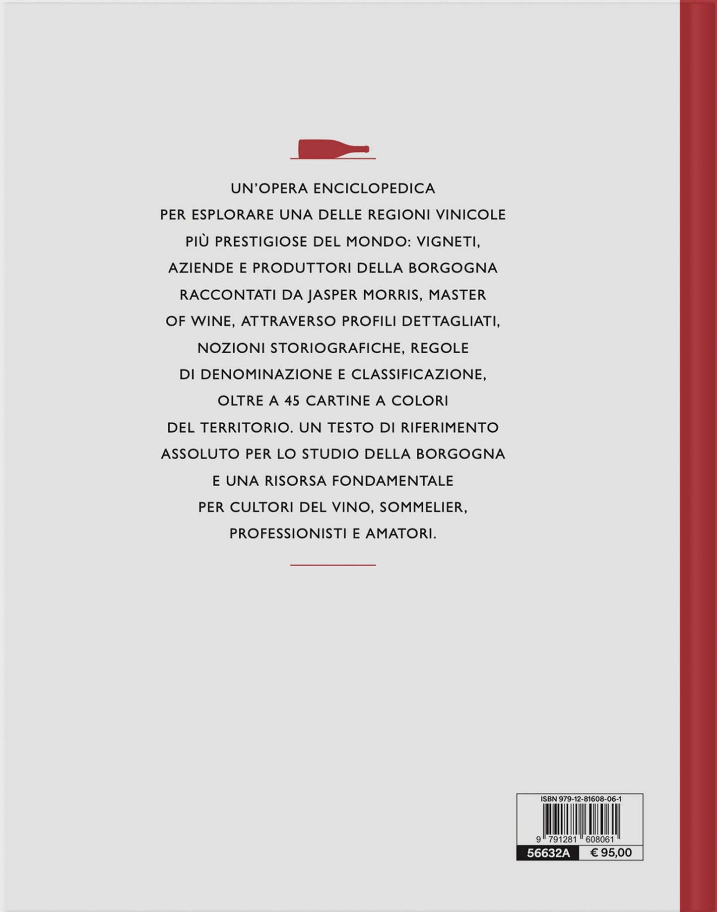 BORGOGNA::IL LIBRO COMPLETO DEL TERROIR, DEI PRODUTTORI E DEI VINI