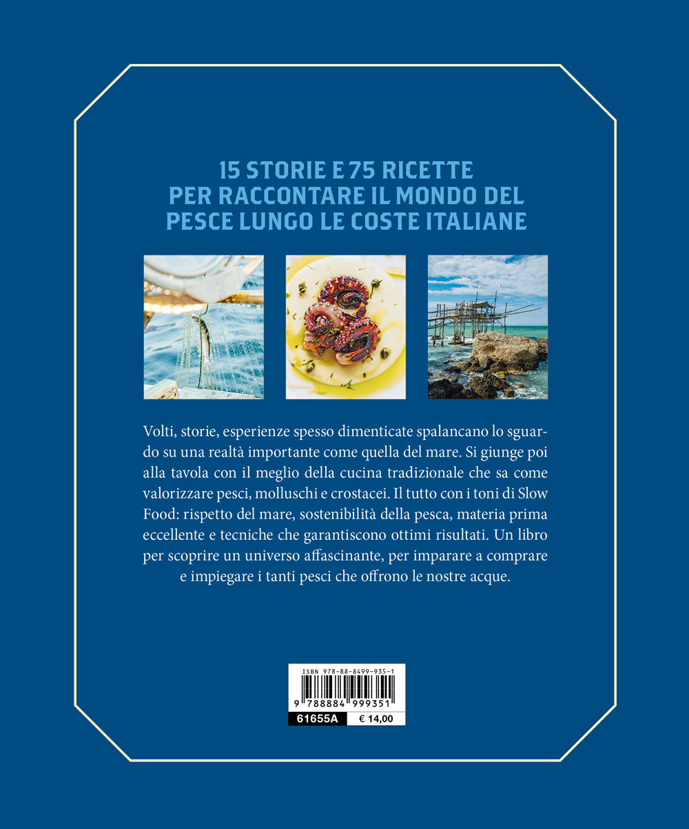 PESCE. LA PICCOLA PESCA E LA SUA CUCINA::LA PICCOLA PESCA E LA SUA CUCINA. 15 STORIE, 75 RICETTE