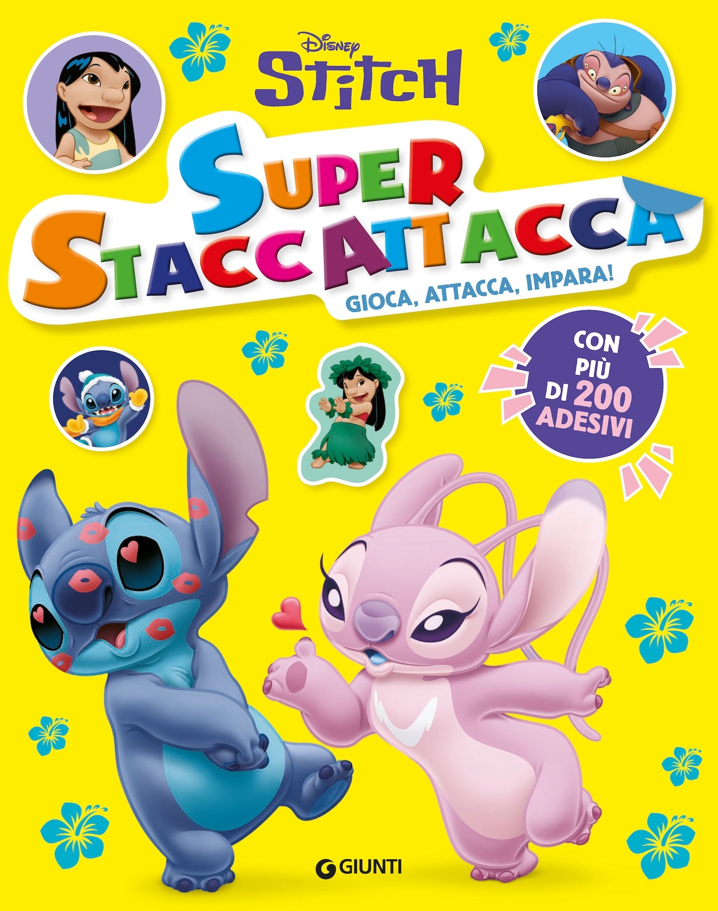 Stitch Super Staccattacca::Gioca, attacca, impara - Con più di 200 adesivi