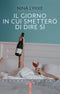 Il giorno in cui smetterò di dire sì