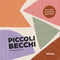 Piccoli becchi