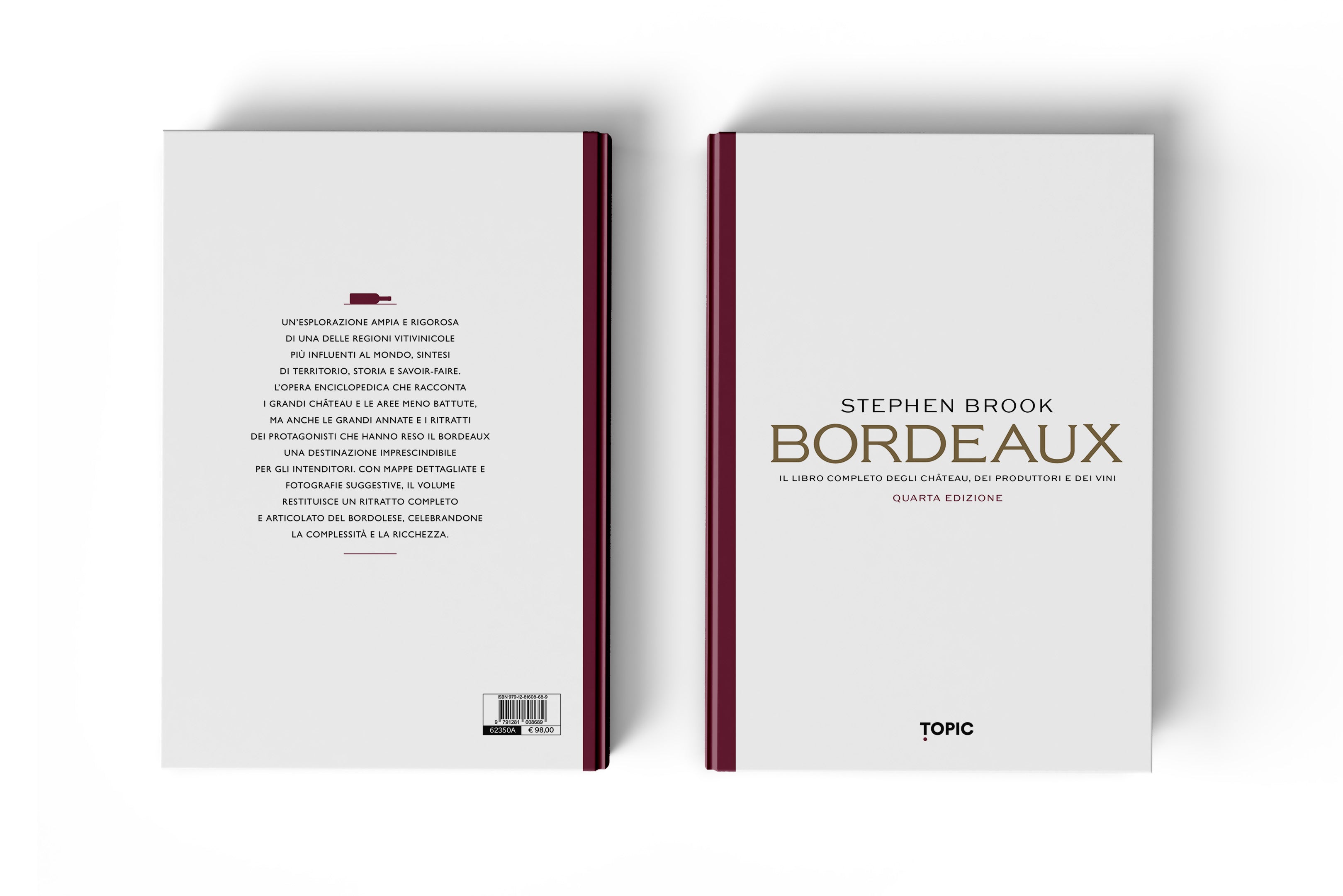 BORDEAUX::Il libro completo degli château, dei produttori e dei vini