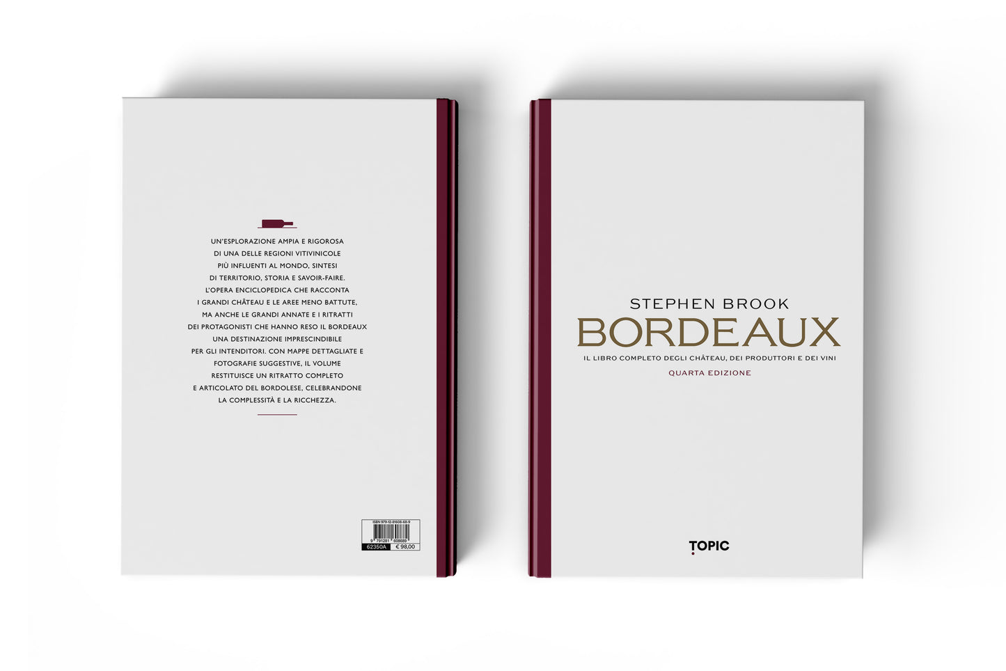 BORDEAUX::Il libro completo degli château, dei produttori e dei vini