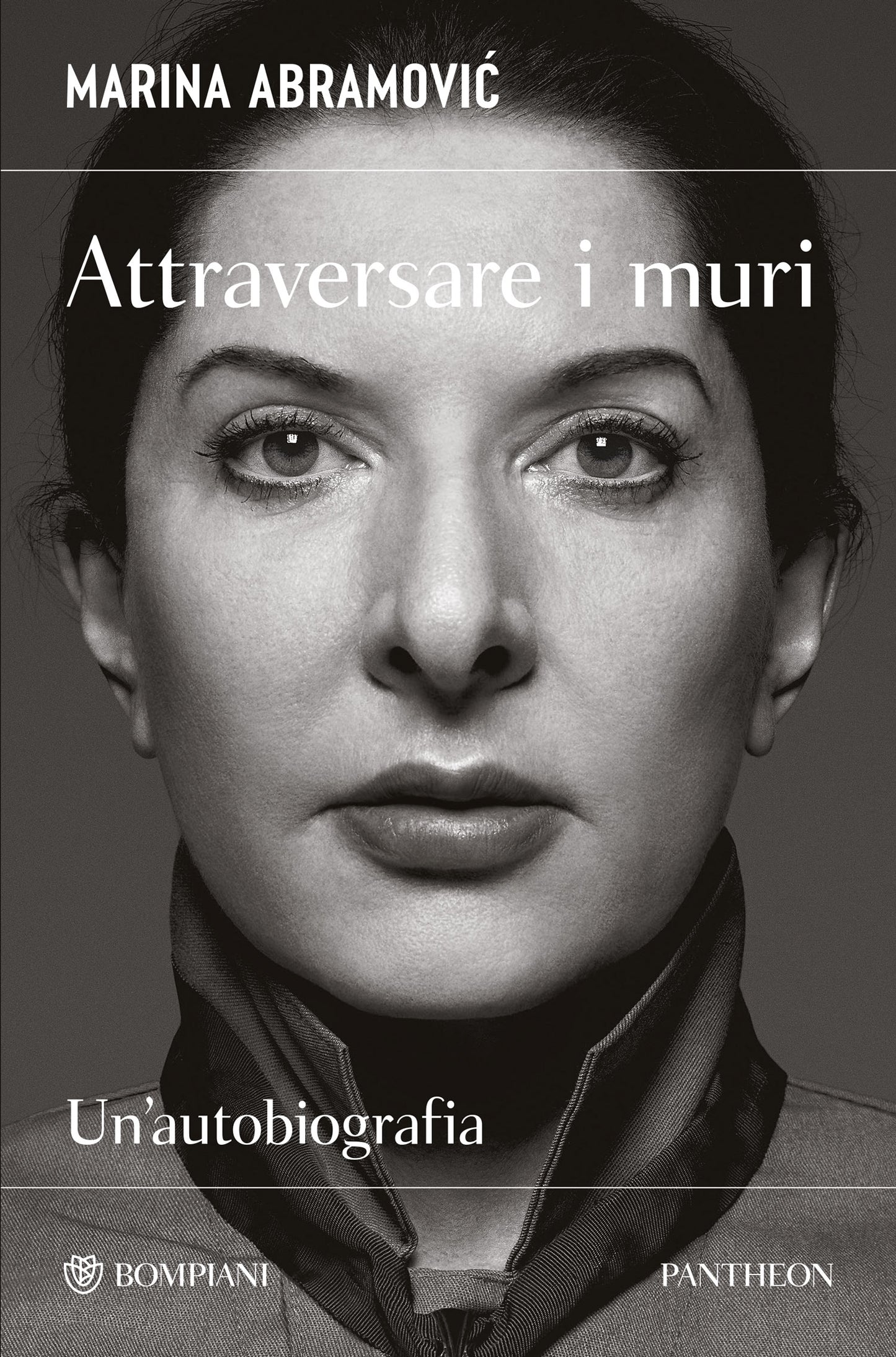Attraversare i muri::Un'autobiografia