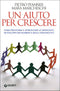 Un aiuto per crescere::Come prevenire e affrontare le difficoltà di sviluppo dei bambini e degli adolescenti