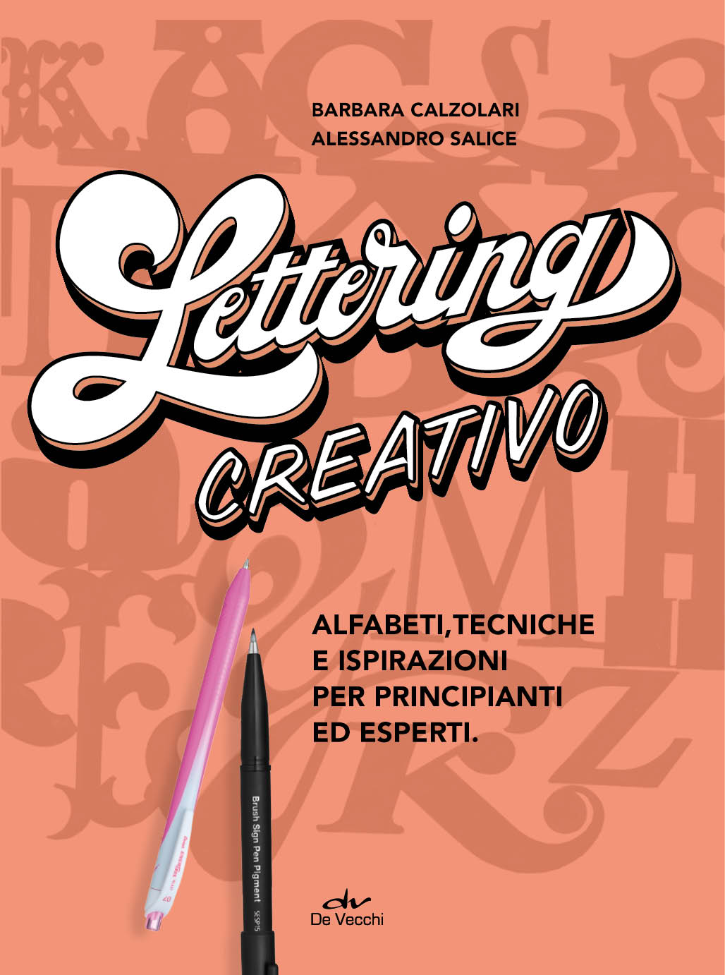 Lettering creativo::Alfabeti, tecniche e ispirazioni per principianti ed esperti.