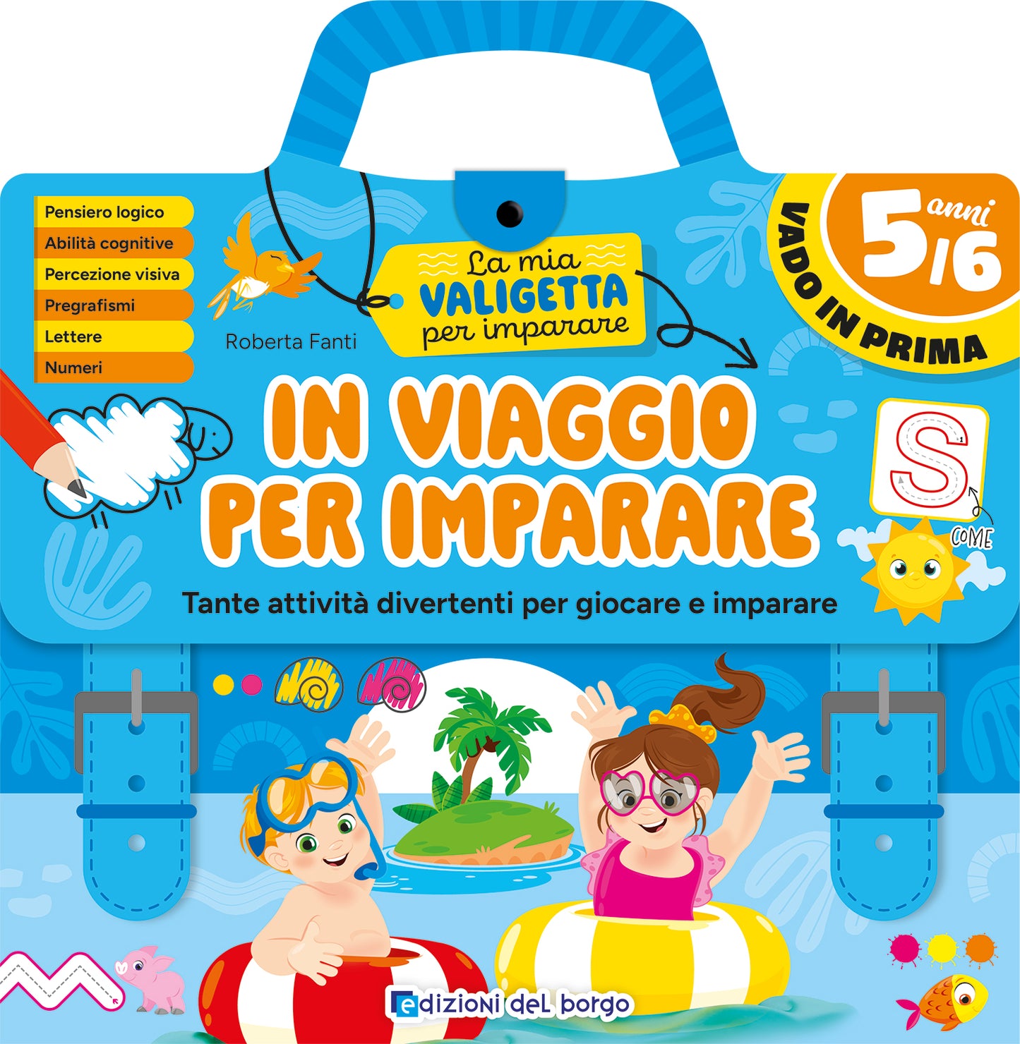 In viaggio per imparare - 5 anni::Tante attività divertenti per giocare e imparare