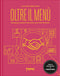 OLTRE IL MENU