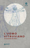 L'Uomo Vitruviano di Leonardo da Vinci