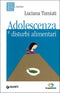 Adolescenza e disturbi alimentari