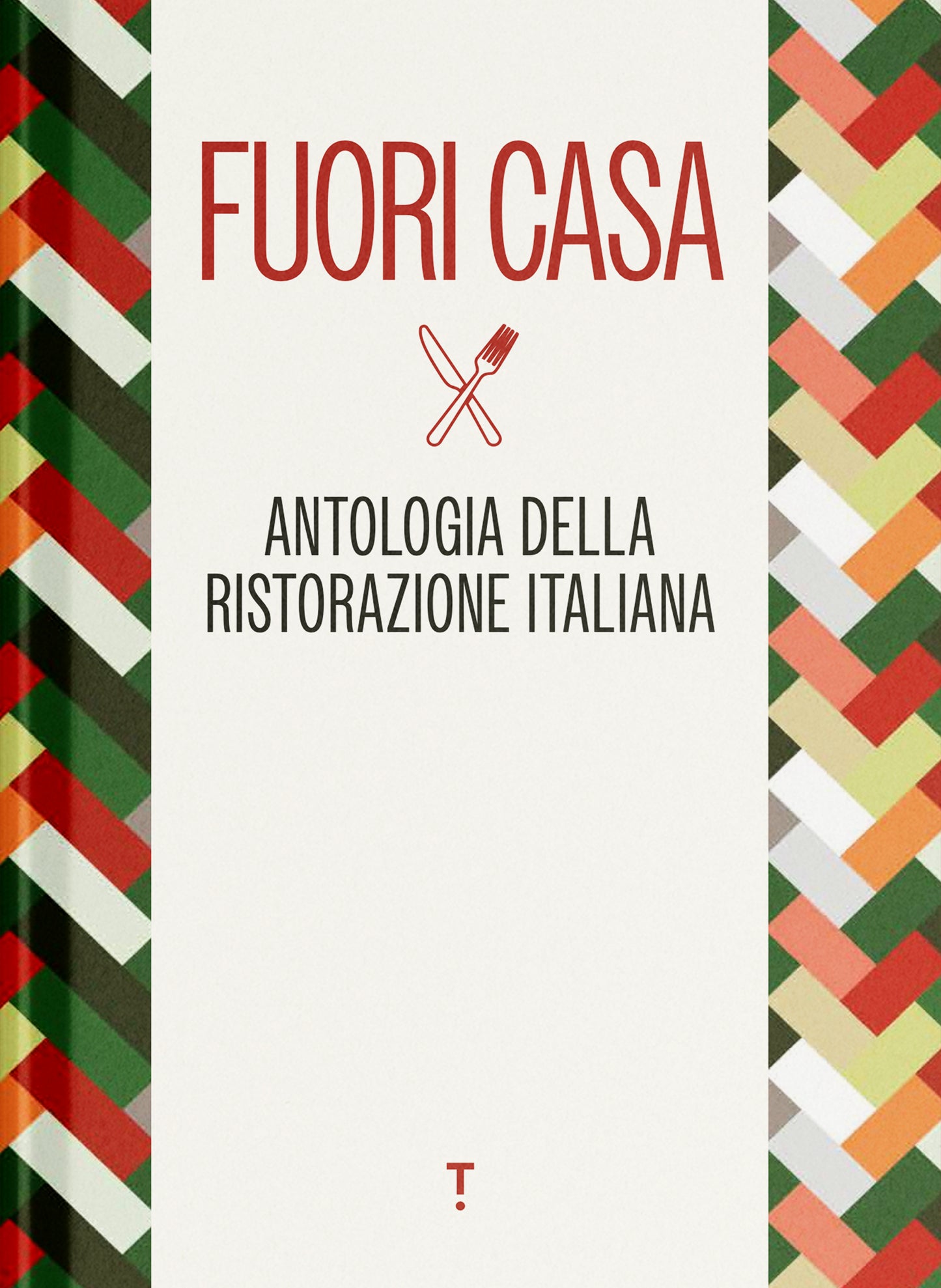 FUORI CASA ANTOLOGIA RISTORAZIONE IT-LIB