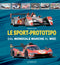 LE SPORT-PROTOTIPO::Dal Mondiale Marche al WEC