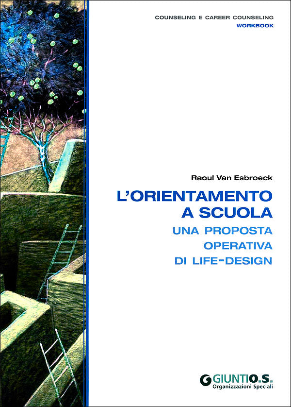 L'orientamento a scuola::Una proposta operativa di life-design