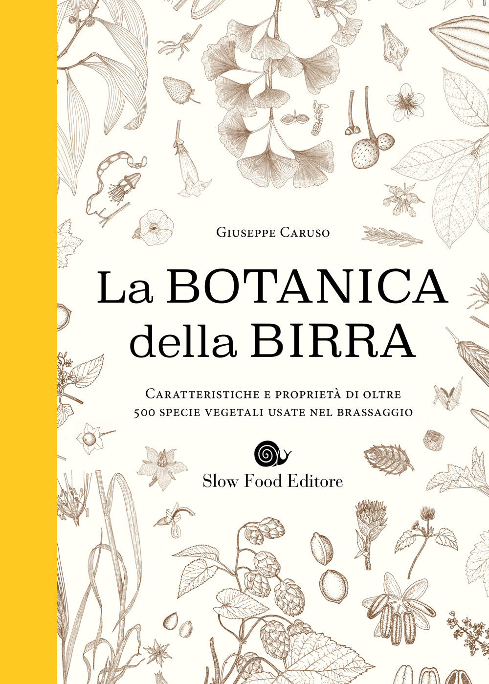 La Botanica della Birra::Caratteristiche e proprietà di oltre 500 specie vegetali usate nel brassaggio