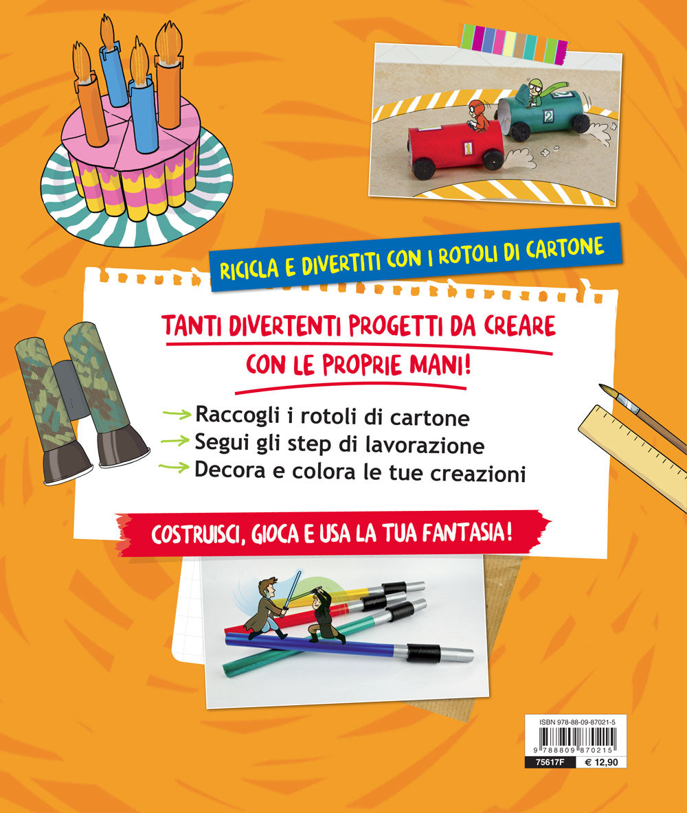 I miei giochi vanno a rotoli::Tanti giochi da fare riciclando