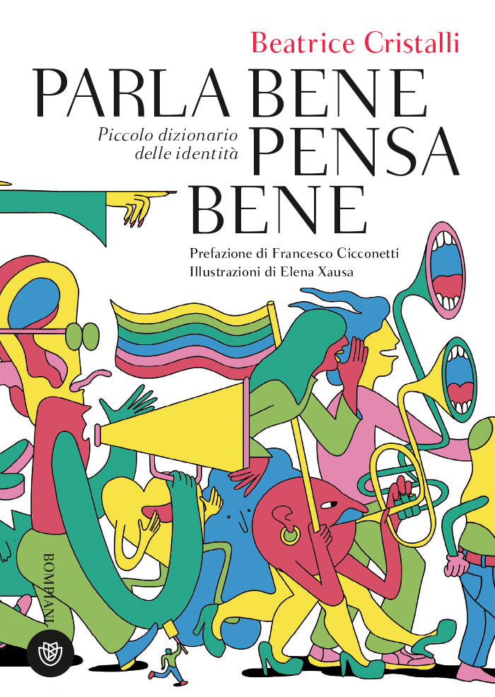 Parla bene pensa bene::Piccolo dizionario delle identità