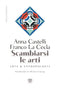 Scambiarsi le arti::Arte & Antropologia