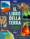 Il libro della Terra::La straordinaria storia del nostro pianeta