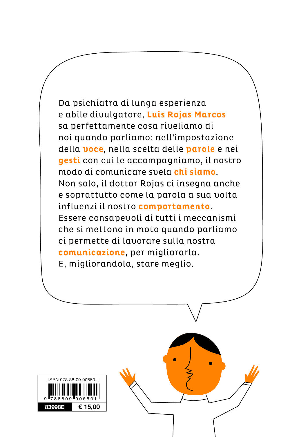 La parola giusta::Comunicare meglio per vivere meglio