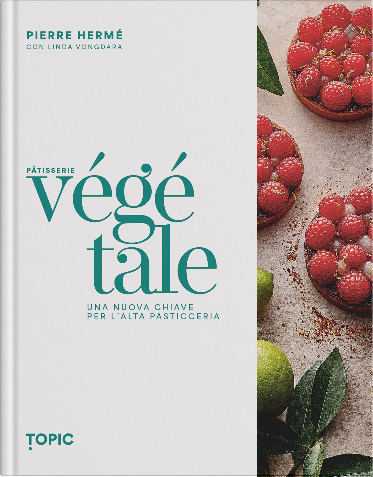 PATISSERIE VEGETALE::Una nuova chiave per l'alta pasticceria