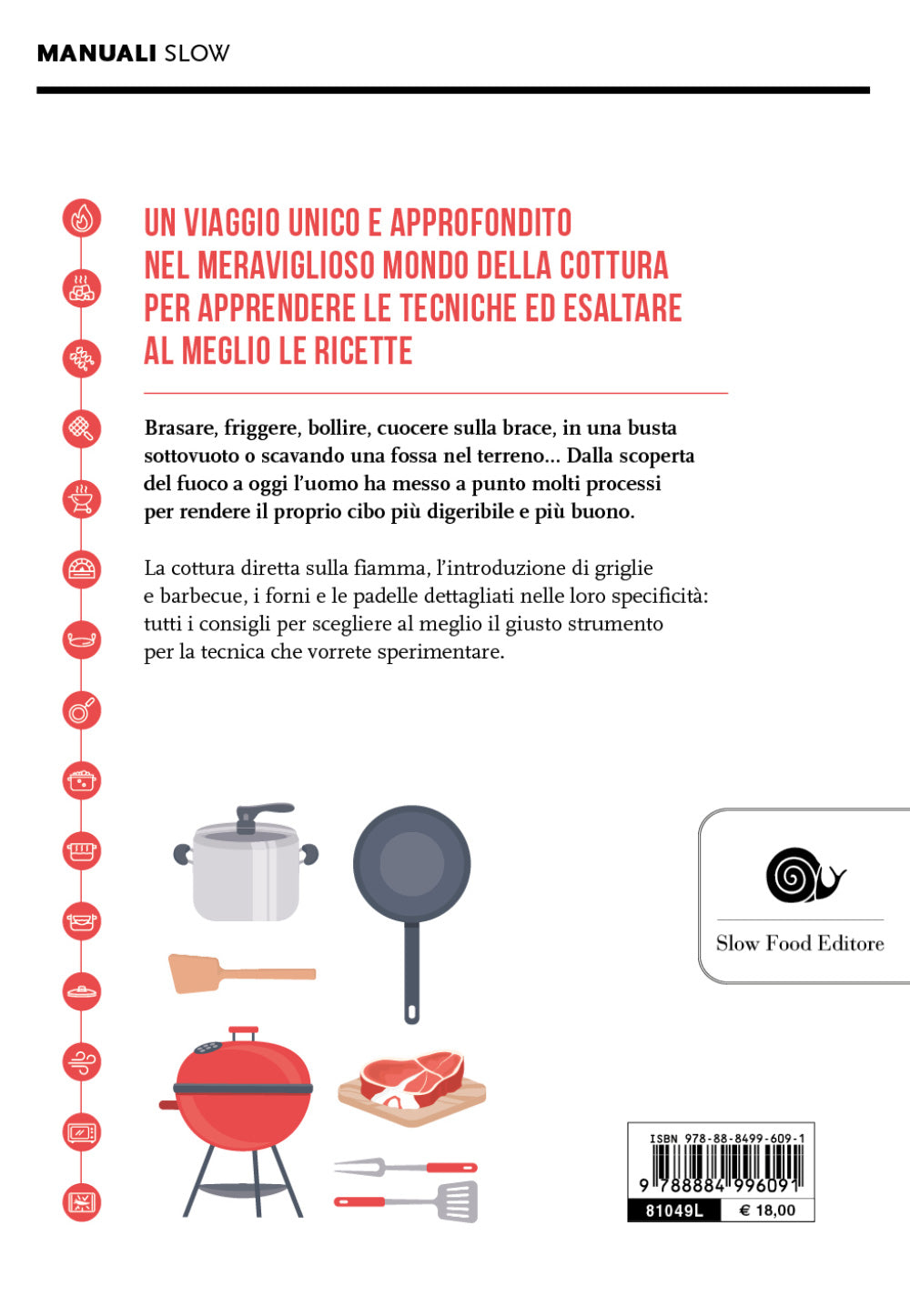 Cuocere. Dalla scoperta del fuoco ai giorni nostri::Dalla scoperta del fuoco ai giorni nostri