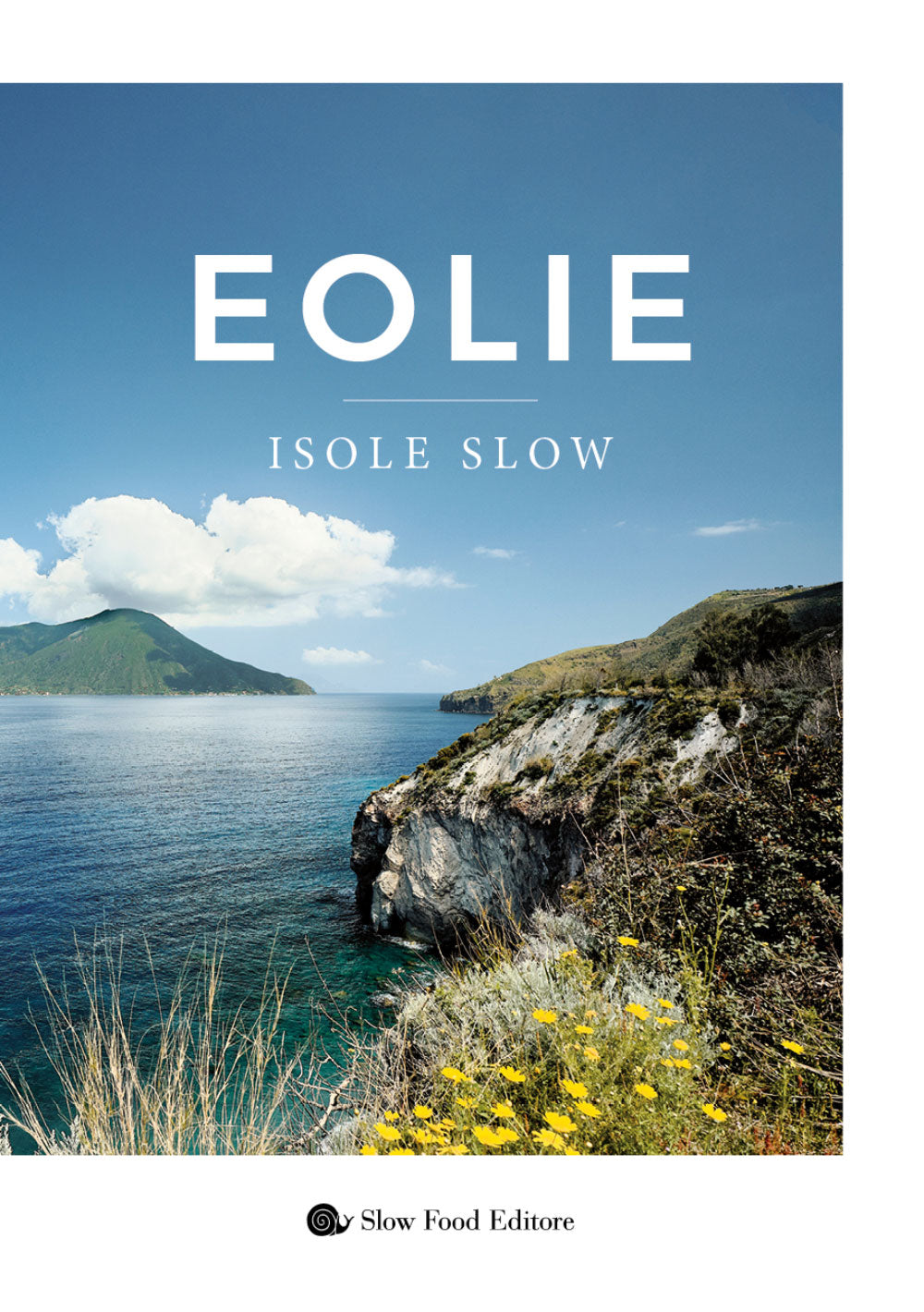 Eolie. Isole slow:: Isole slow