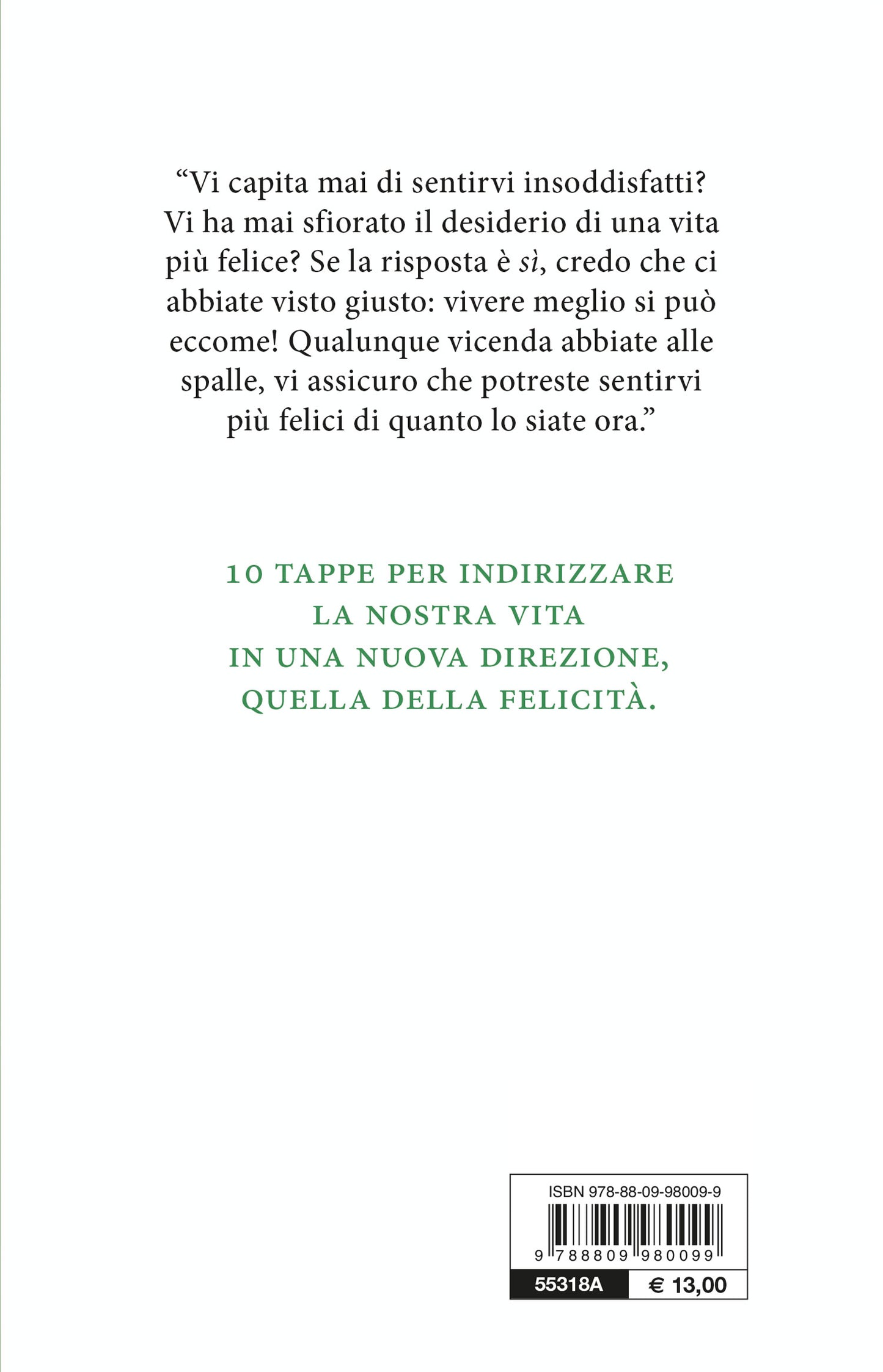 10 volte più felici::Ogni esperienza difficile oggi costruisce la felicità di domani