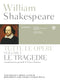 Tutte le opere. Vol. 1: Le tragedie::Testo inglese a fronte