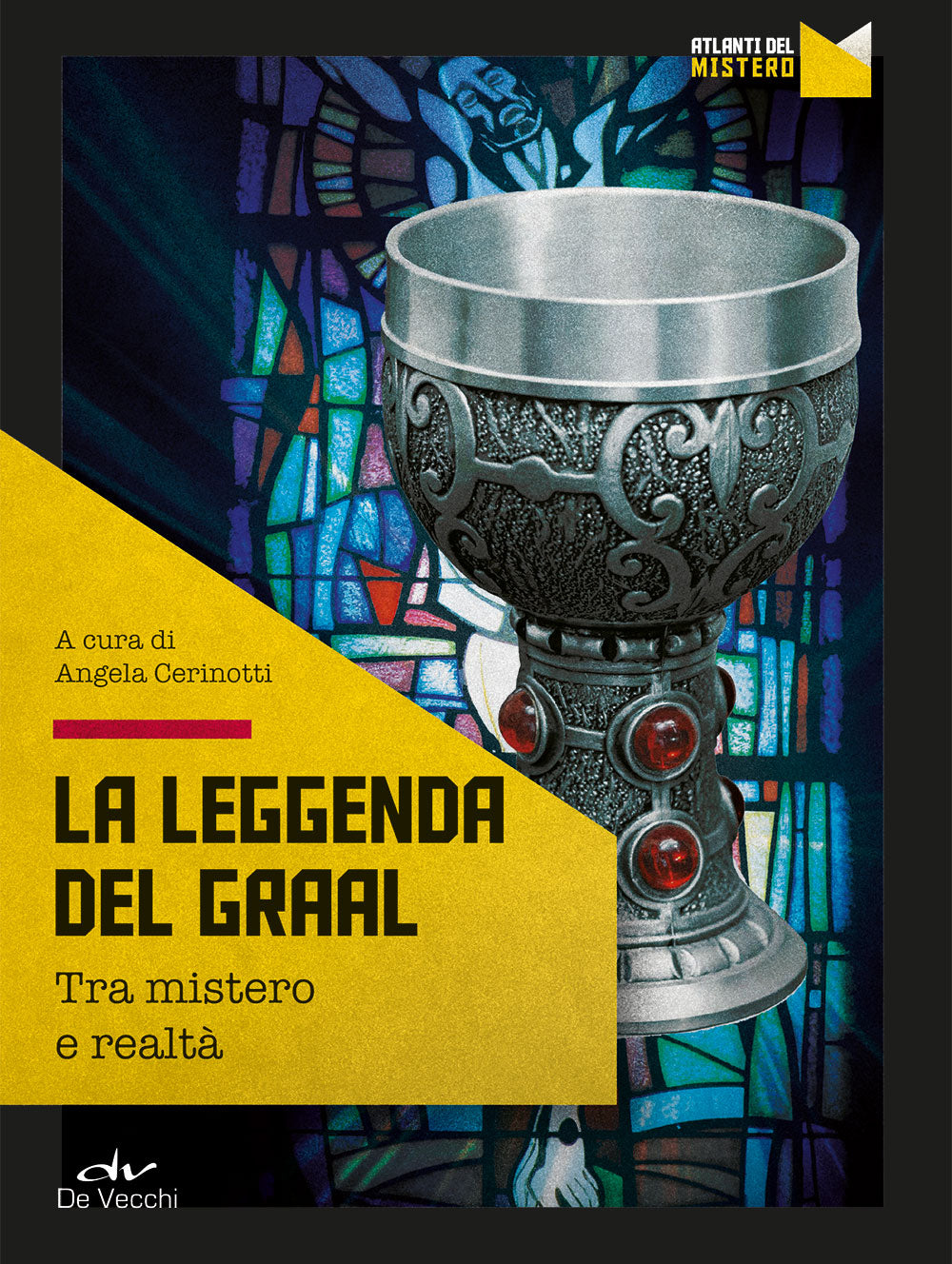 La leggenda del Graal::Tra mistero e realtà