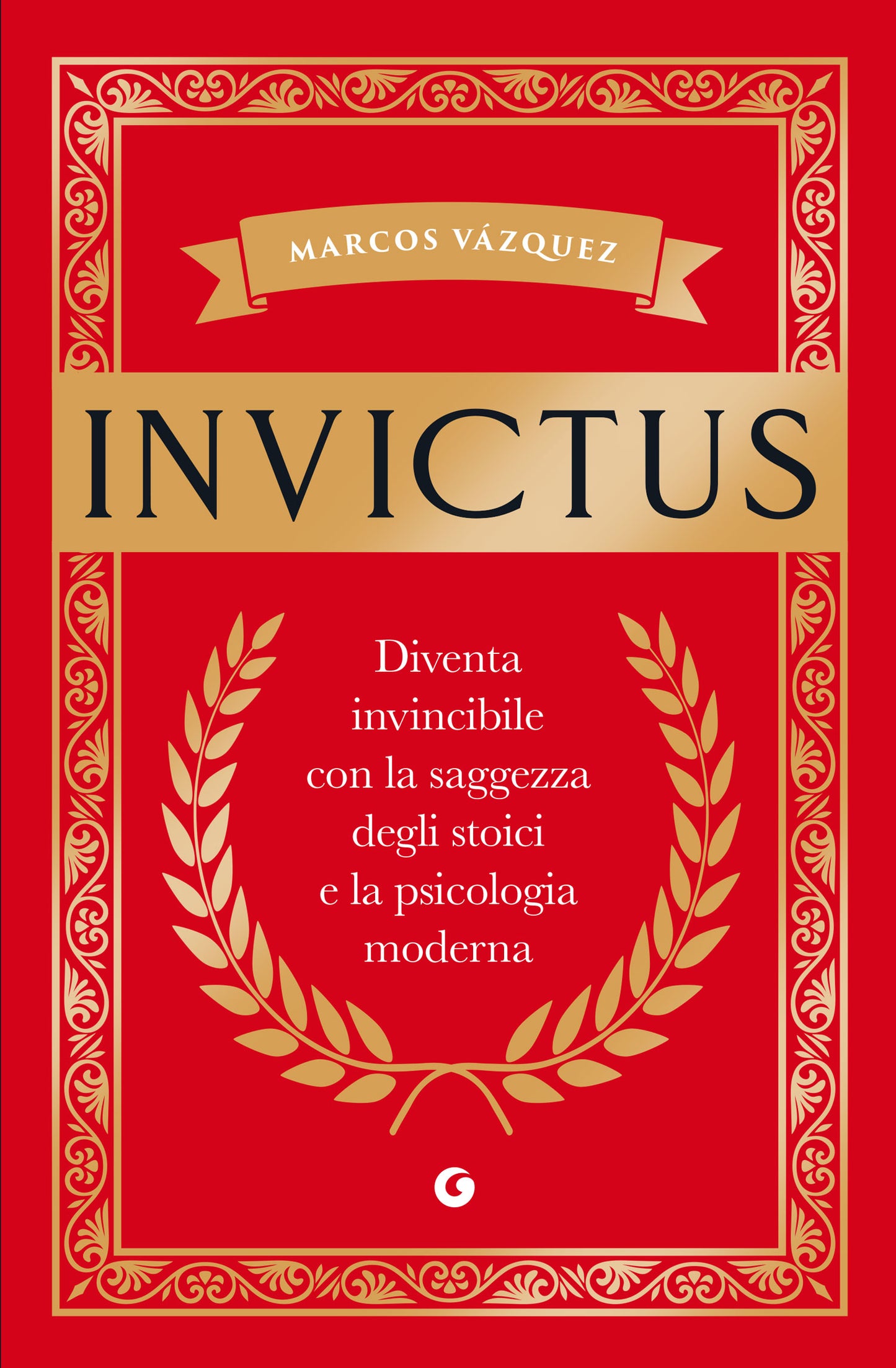 Invictus::Diventa  invincibile con la saggezza degli stoici e la psicologia moderna