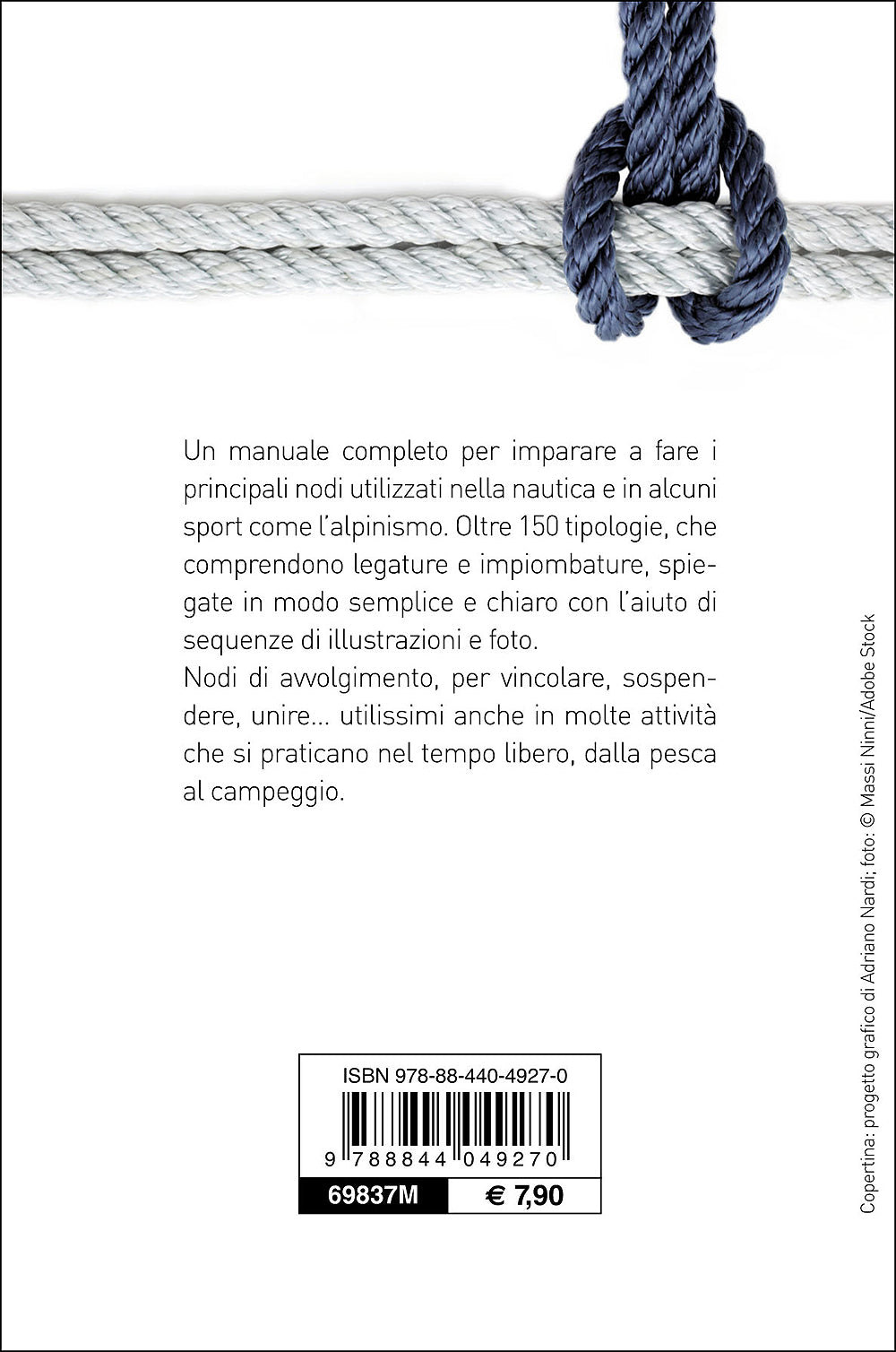 Nodi per la barca, lo sport, il tempo libero::Con oltre 150 modelli per ogni uso