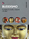 Buddismo::La storia, le scuole, i maestri e le idee
