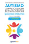 Autismo e applicazioni tecnologiche ::Quaderno operativo