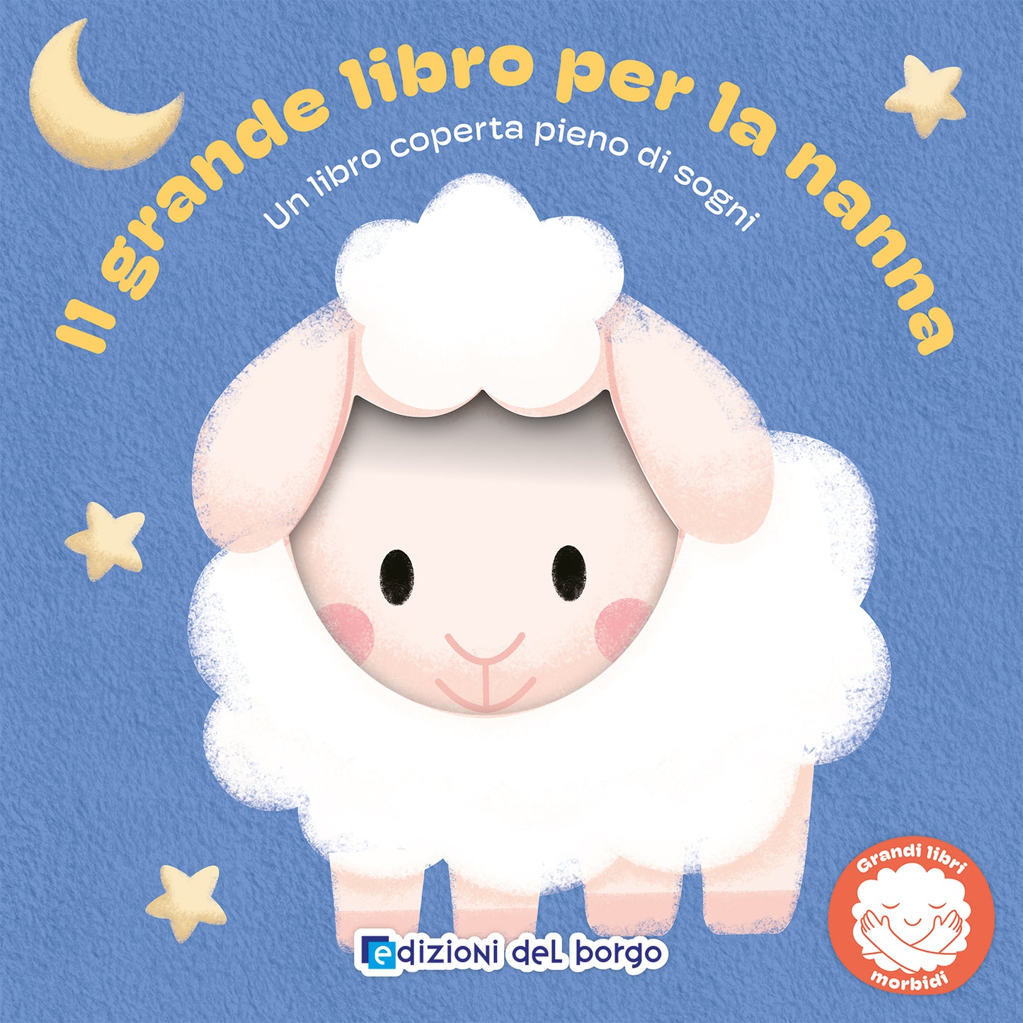 Il grande libro per la nanna::Un libro coperta pieno di sogni