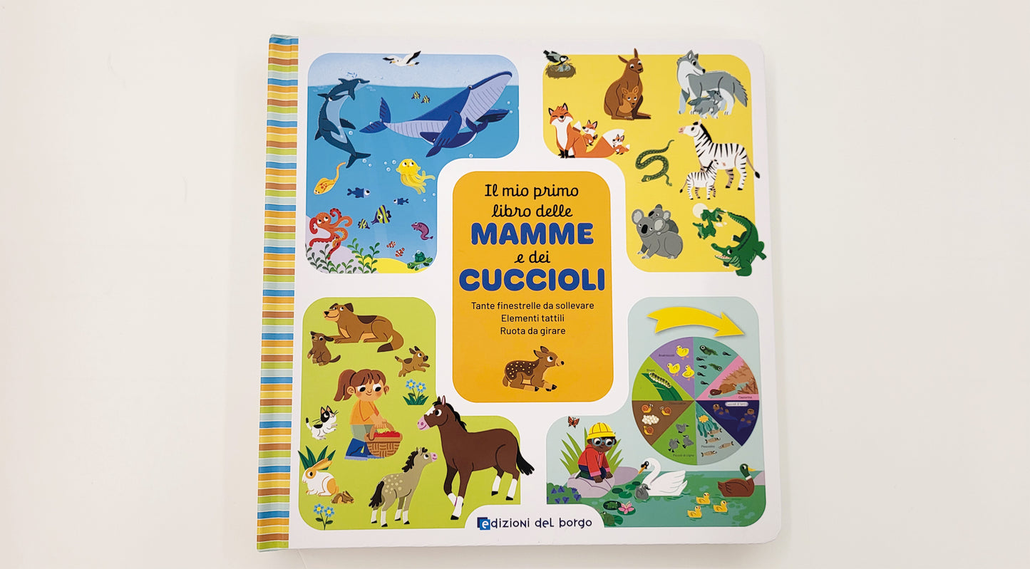 Il mio primo libro delle mamme e dei cuccioli