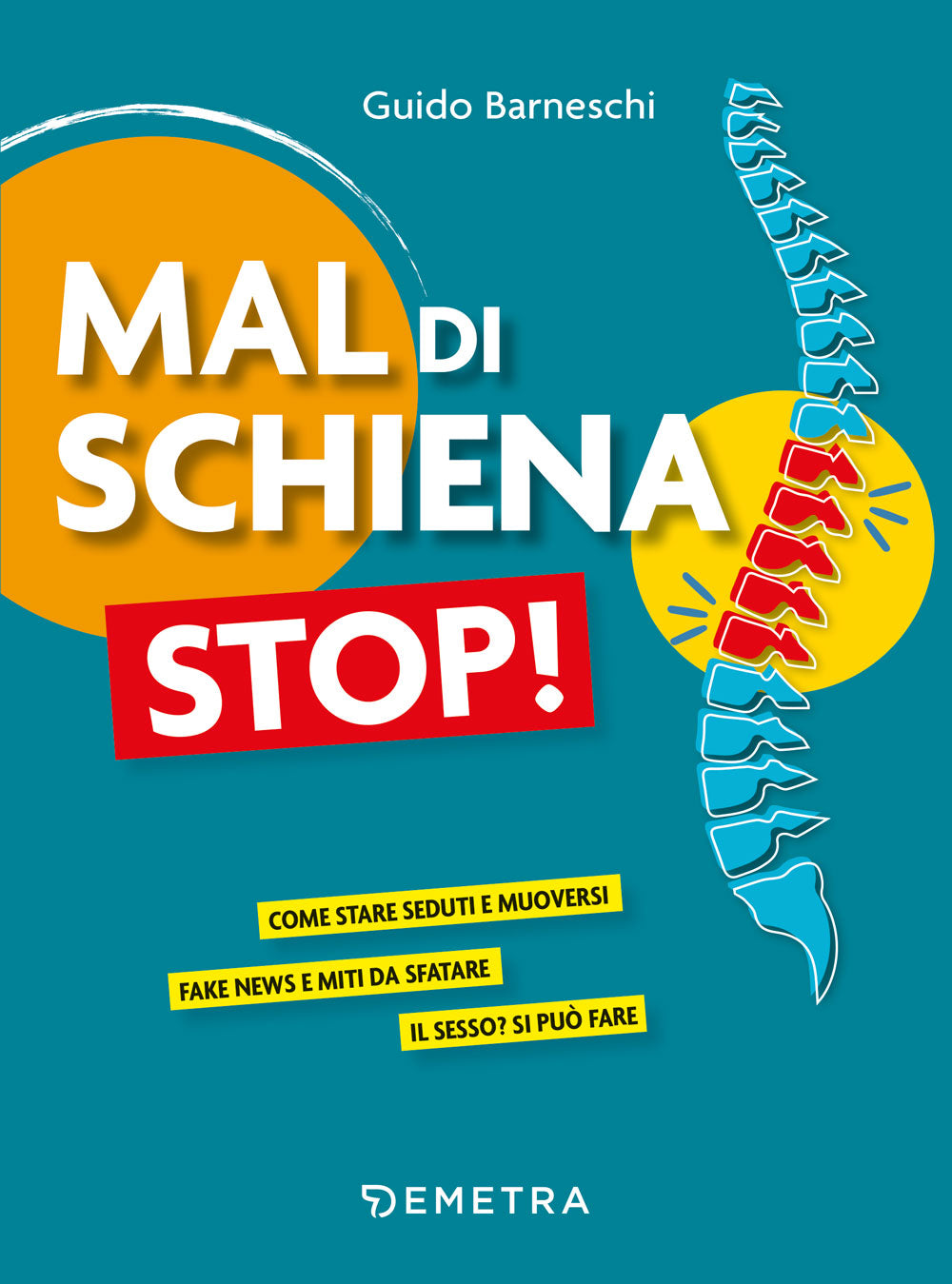 Mal di schiena stop!::Come stare seduti e muoversi - Fake news e miti da sfatare - Il sesso? Si può fare