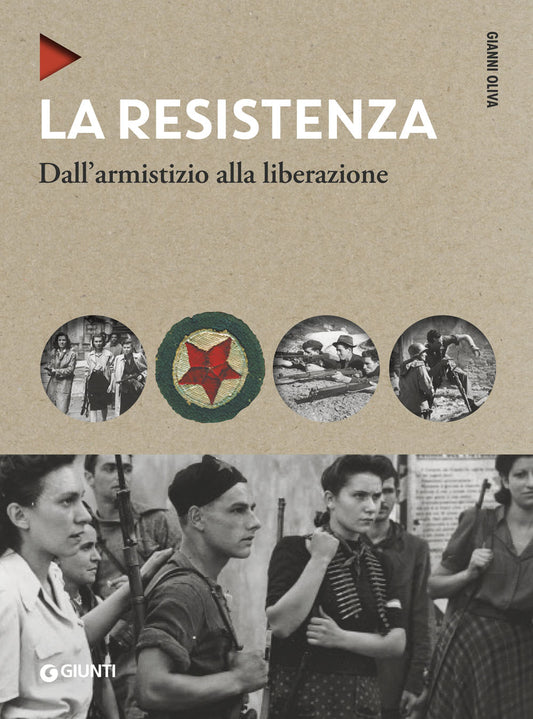 La Resistenza ::Dall'armistizio alla liberazione