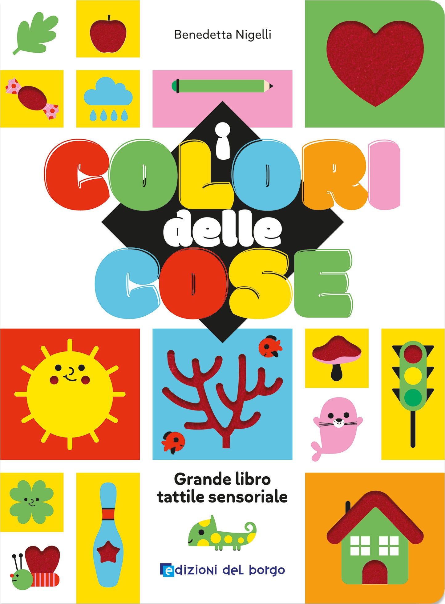 I colori delle cose::Grande libro tattile sensoriale
