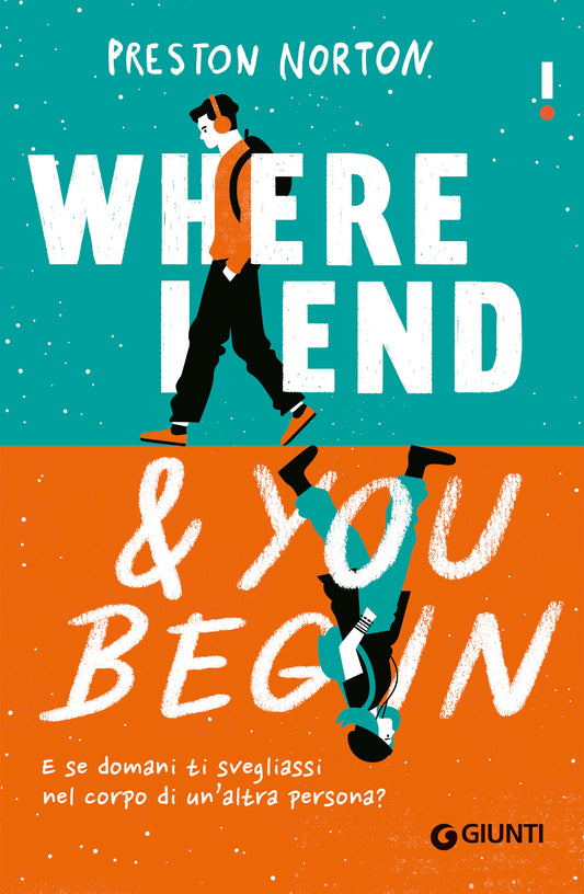 Where I end and you begin::E se domani ti svegliassi nel corpo di un'altra persona?