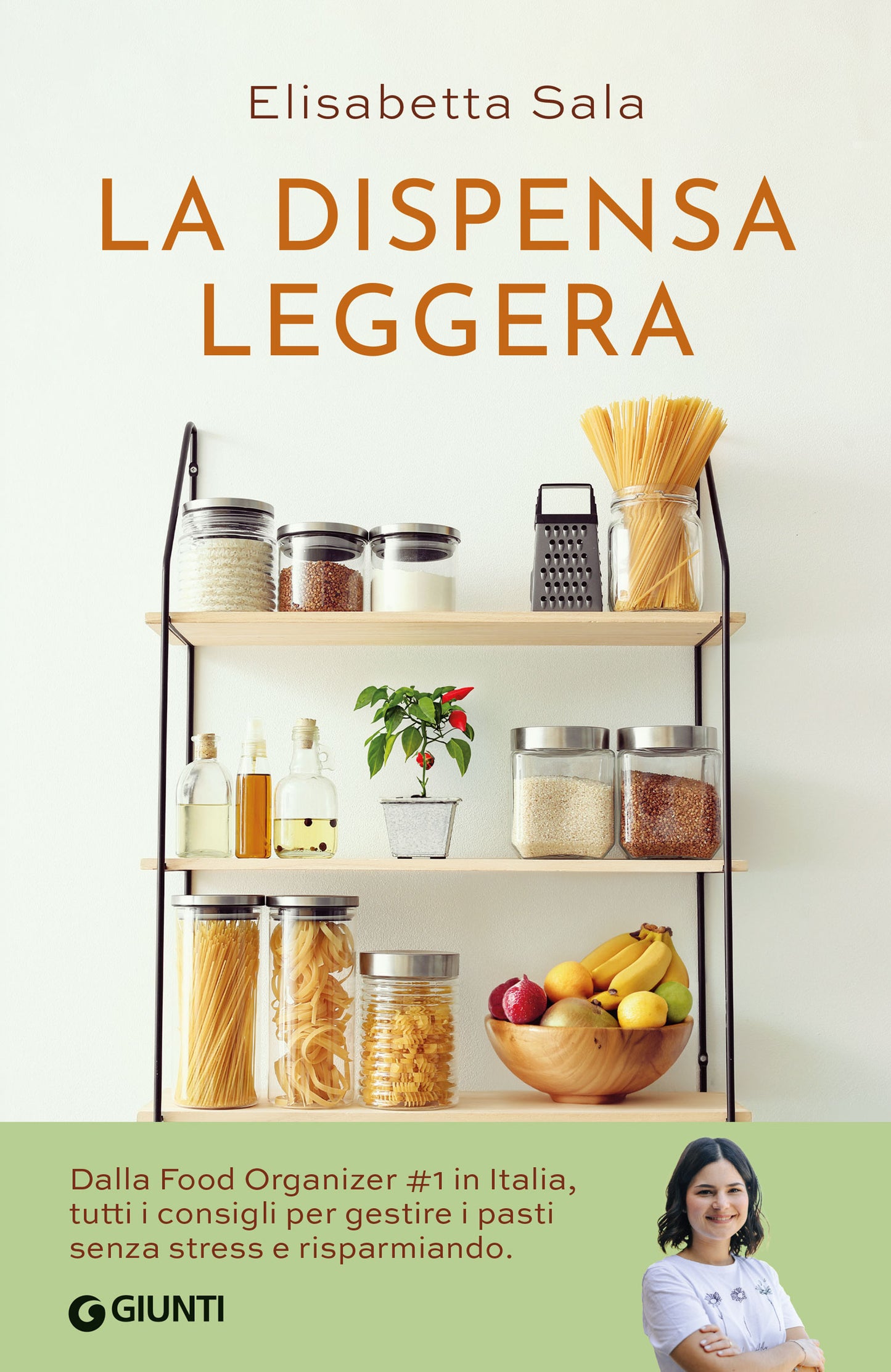 La dispensa leggera::Per una cucina varia, organizzata e senza sprechi