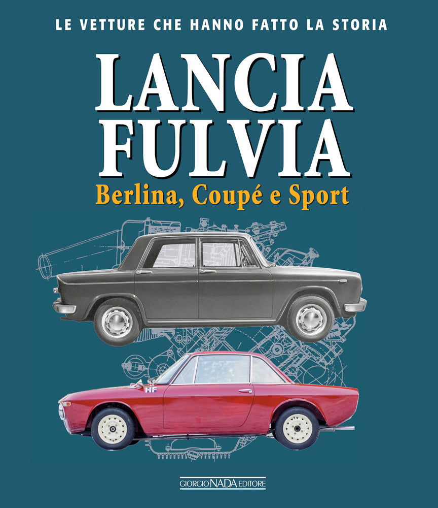 LANCIA FULVIA BERLINA COUPE' E SPORT::BERLINA COUPE' E SPORT