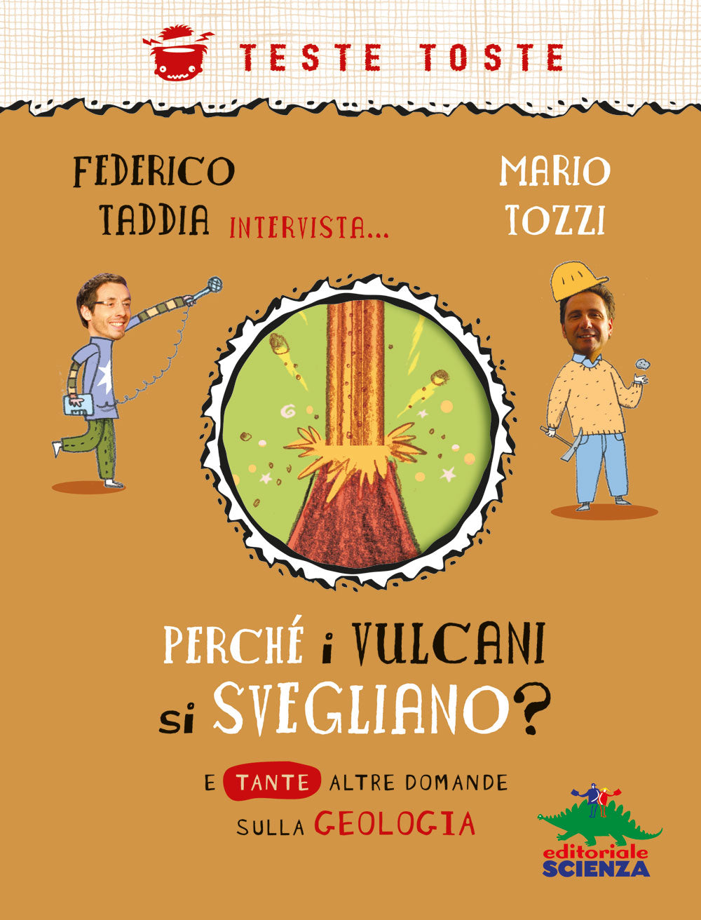 Perché i vulcani si svegliano?::E tante altre domande sulla geologia - Federico Taddia intervista... Mario Tozzi
