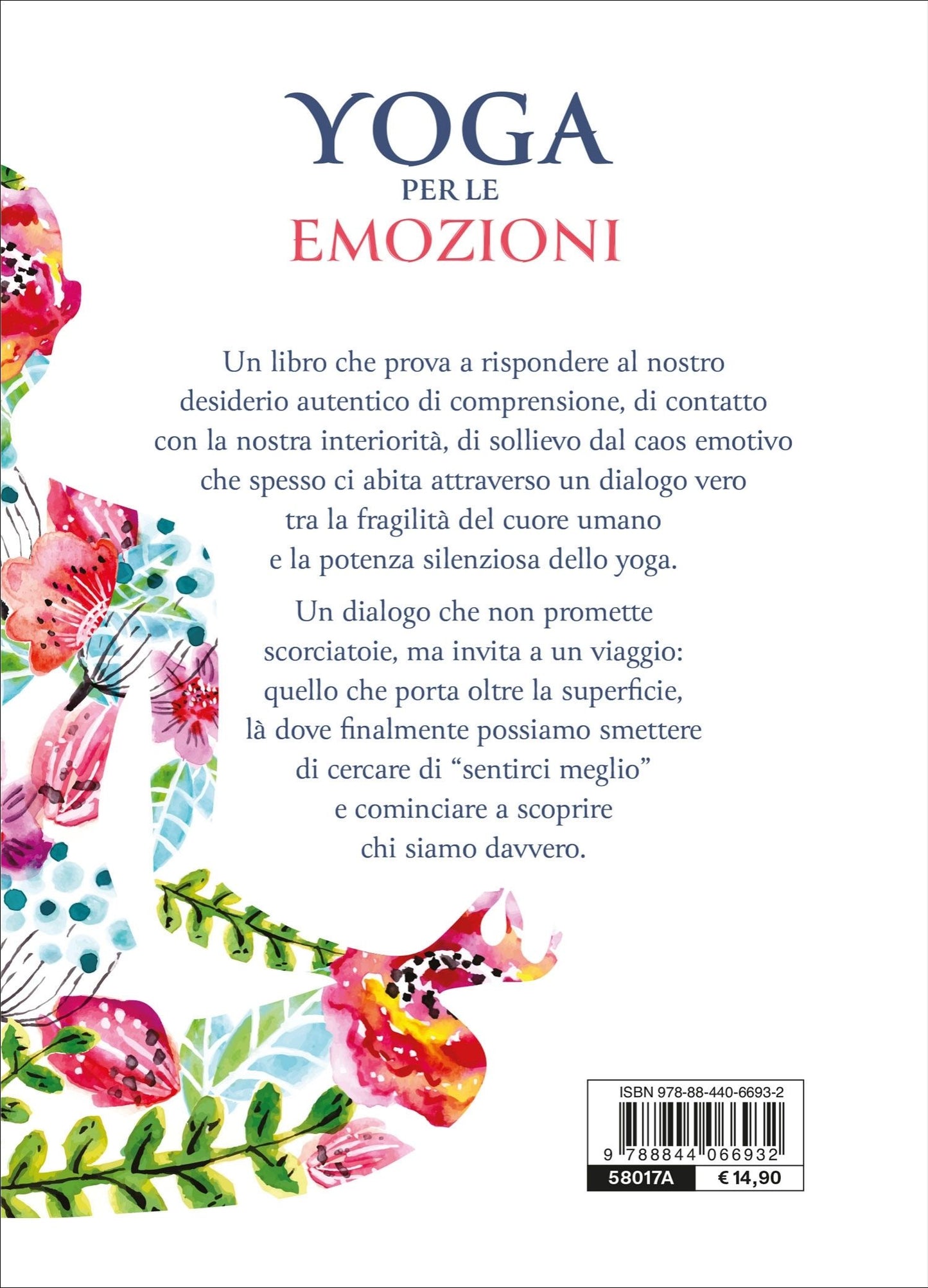 Yoga per le emozioni::Asana e mudra per affrontare ansia e stress e trovare la serenità