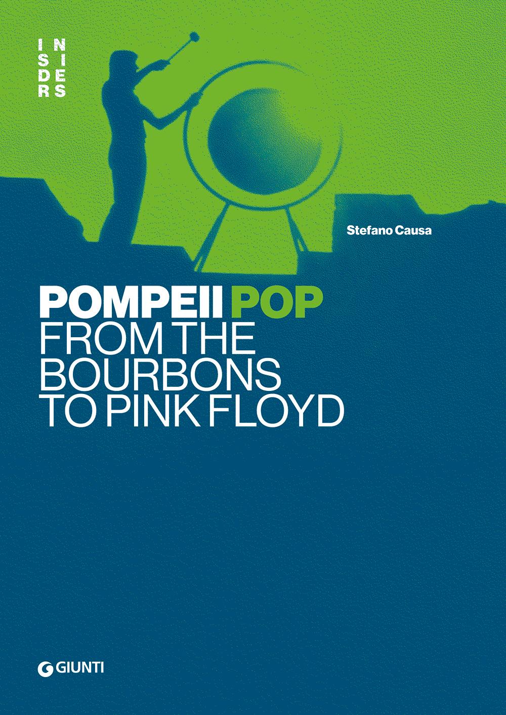 Pompeii pop::from the Bourbons to Pink Floyd