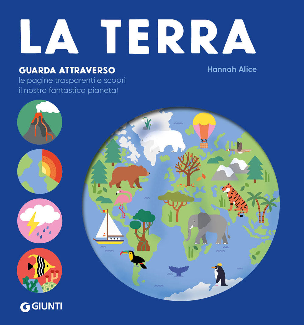 La Terra::Guarda attraverso le pagine trasparenti e scopri il nostro fantastico pianeta!