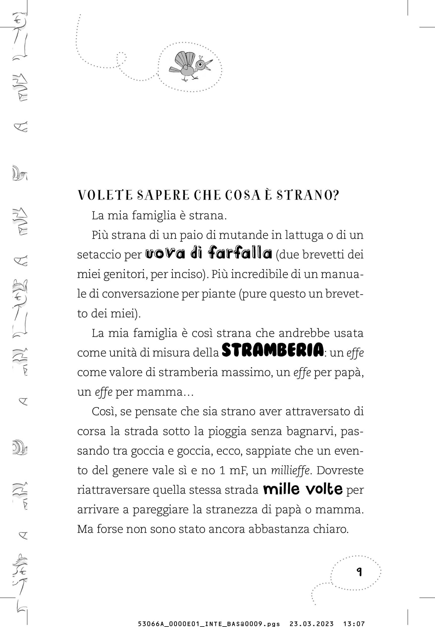 La folle famiglia F. Missione drone::Vol. 1