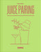 JUICE PAIRING