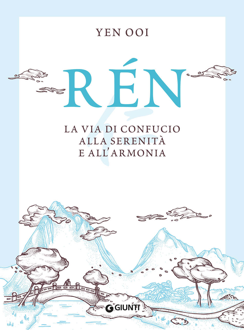 Rén::La via di Confucio alla serenità a e all'armonia